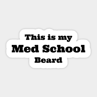 med school beard Sticker